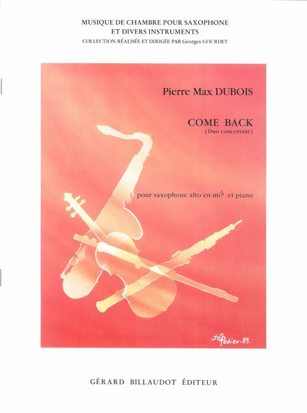 Come Back : Duo Concertant For Alto Sax In E And Piano.