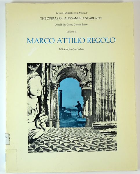 Operas of Alessandro Scarlatti, Vol. 2 : Marco Attilio Regolo.