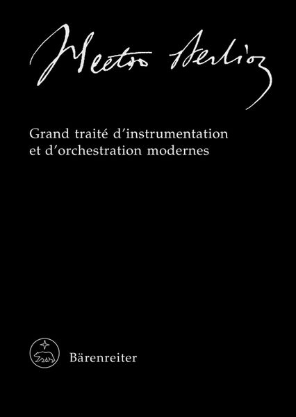 Grand Traite d'Instrumentation Et d'Orchestration Modernes / edited by Peter Bloom.