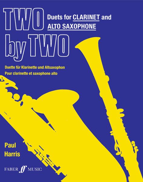 Two by Two : Duets For Clarinet and Alto Saxophone.