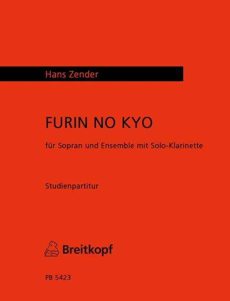 Furin No Kyo : Für Sopran und Ensemble Mit Solo-Klarinette (1988/89).
