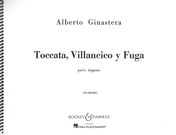Toccata, Villancico and Fugue On B.A.C.H., Op. 18 : For Organ.