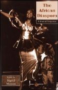 African Diaspora : A Musical Perspective / edited by Ingrid Monson.