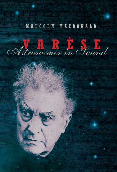 Varese : Astronomer In Sound.