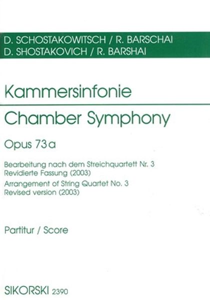 Kammersinfonie, Op. 73a / Arrangement of String Quartet No. 3 by R. Barshai.