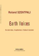 Earth Voices : For Solo Tuba, 4 Euphonium, 4 Tubas and Narrator (2000).