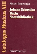 Johann Sebastian Bachs Notenbibliothek.