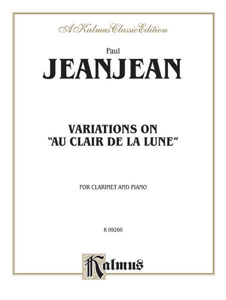 Variations On Au Clair De la Lune : For Clarinet and Piano.