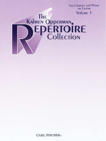 Kalmen Opperman Repertoire Collection : For Clarinet and Piano Or Guitar - Vol. 1.