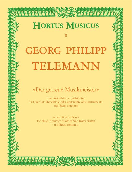 Getreue Musikmeister - Auswahl Von Spielstücken : For Flute and Continuo.