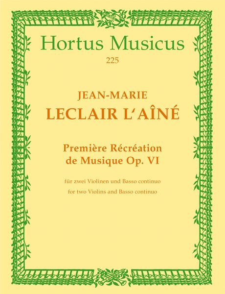 Premiere Recreation De Musique, Op. 6 : For 2 Violins and Basso Continuo.