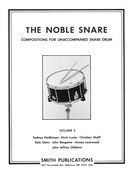 Noble Snare : Compositions For Unaccompanied Snare Drum - Vol. 3.