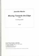 Moving Towards The Edge : For String Quartet (1999).