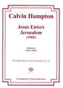 Jesus Enters Jerusalem : For Organ (1982) / edited by Harry Huff.