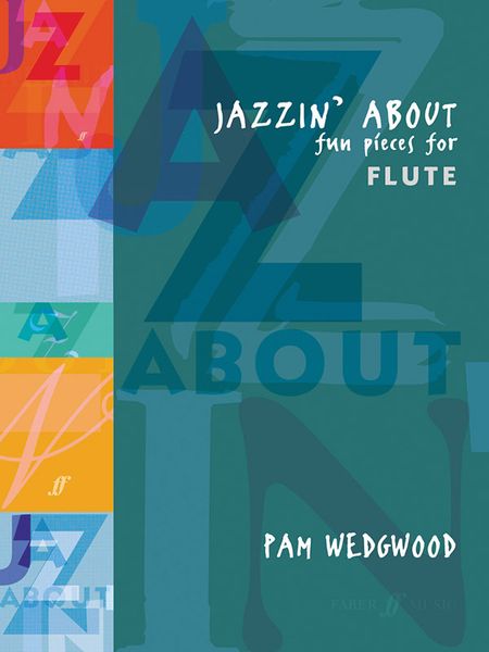 Jazzin' About : Fun Pieces For Flute & Piano.
