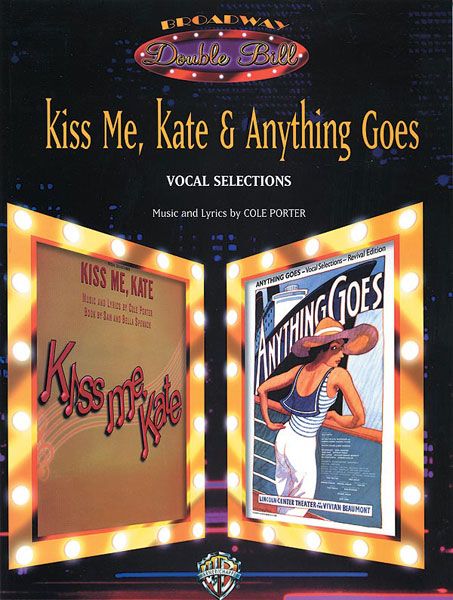 Kiss Me, Kate & Anything Goes : Vocal Selections.
