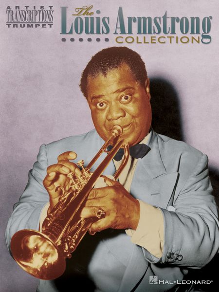 Louis Armstrong Collection : For Trumpet.