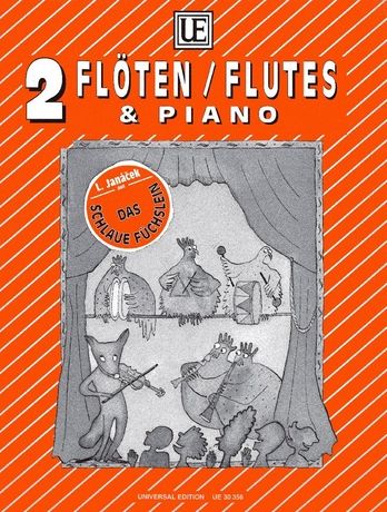 Cunning Little Vixen (8 Easy Pieces) : For 2 Flutes and Piano / arranged by Barbara Dobretsberger.