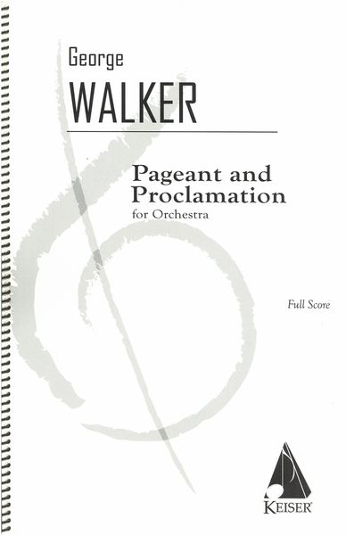 Pagaent and Proclamation : For Orchestra.