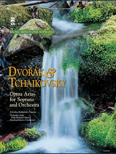 Dvorak and Tchaikovsky Opera Arias For Soprano and Orchestra.