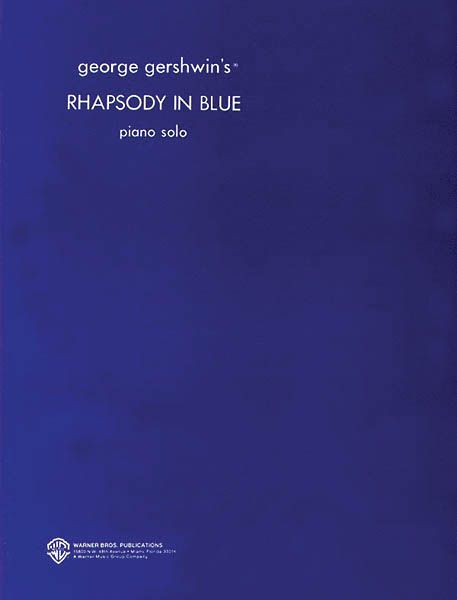Rhapsody In Blue : For Piano Solo.