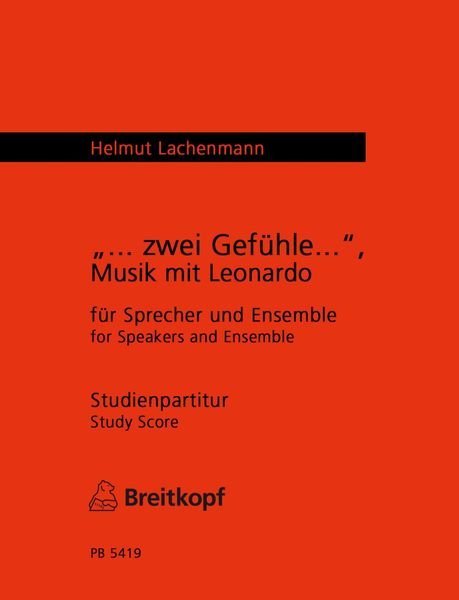 Zwei Gefuehle Musik Mit Leonardo : For 2 Speakers and Ensemble.