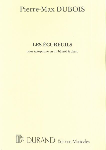 Ecureuils : For Alto Saxophone and Piano.