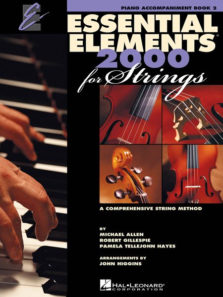Essential Elements 2000 For Strings, Book 2 : For Piano Accompaniment.