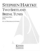 Two Shetland Bridal Tunes : For Violin Duo (1981).