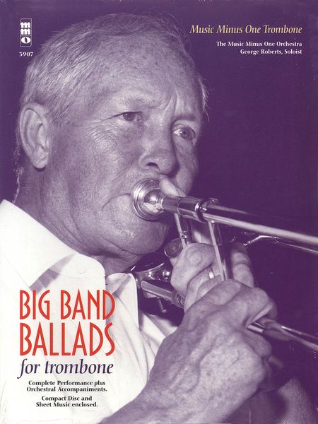 Big Band Ballads : For Tenor Or Bass Trombone.