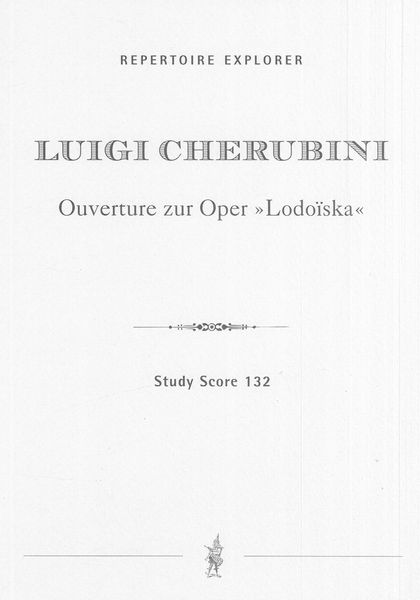 Ouverture De L ' Opera Lodoiska : Pour Orchestre.
