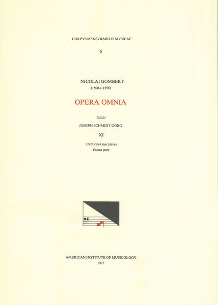 Opera Omnia, Vol. 11.1 : Cantiones Saeculares, Prima Pars.