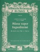 Missa Super Ingredimini : Für Achtstimmigen Chor und Continuo.