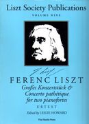 Grosses Konzertstück & Concerto Pathétique : For Two Pianofortes.