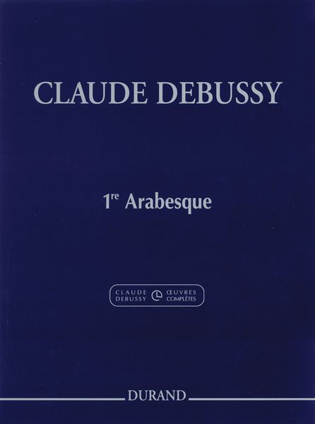 First Arabesque : For Piano / edited by Roy Howat.