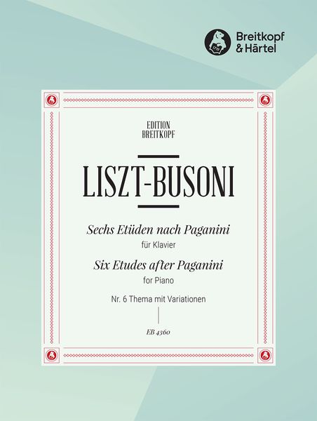 Liszt-Paganini Etudes : Sechs Etuden Nach Paganini-Liszt N5. 6 : Tema E Variazioni.