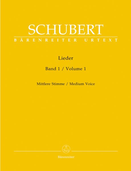 Lieder, Vol. 1 : For Medium Voice / edited by Walther Dürr.