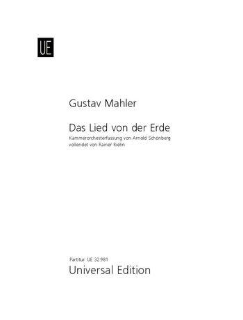 Lied von der Erde (1908-1909) / Kammerorchesterfassung 1921 von Arnold Schoenberg.