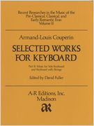 Selected Works For Keyboard, Vol. 2 / edited by David Fuller.