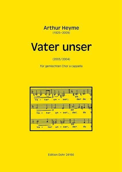 Vater Unser : Für Gemischten Chor A Cappella (2003/04).