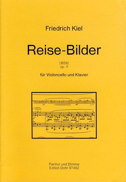 Reise-Bilder, Op. 11 : Für Violoncello und Klavier (1858).