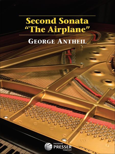 Second Sonata The Airplane : For Piano.