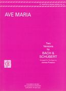 Ave Maria : Two Versions by Bach & Schubert / arr. For The Organ by James Preston.