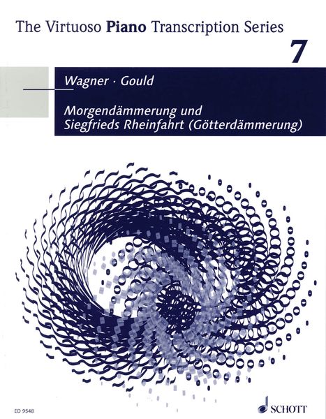 Morgendämmerung und Siegfrieds Rheinfahrt (Götterdämmerung) For Piano / trans. by Glenn Gould.