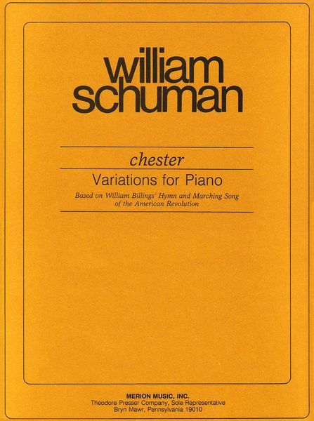 Chester : Variations For Piano, Based On William Billings' Hymn & Marching Song.