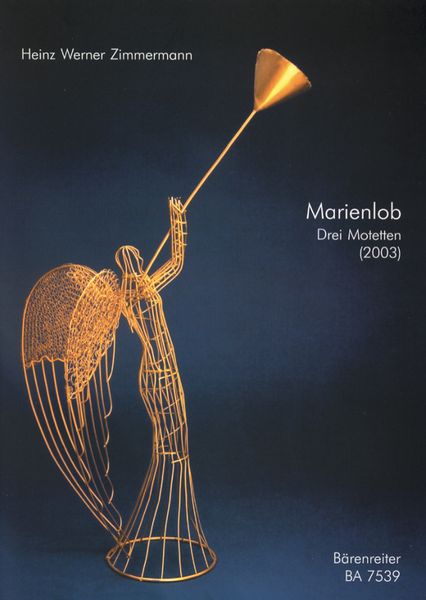 Marienlob : Drei Motetten Für Chor A Cappella (2003).
