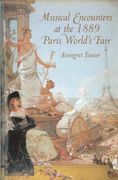Musical Encounters At The 1889 Paris World's Fair.
