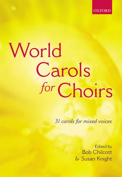 World Carols For Choirs : 31 Carols For Mixed Voices.