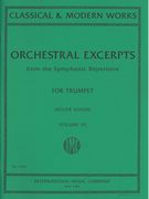 Orchestral Excerpts From The Symphonic Repertoire, Vol. VII : For Trumpet / Ed. by Roger Voisin.