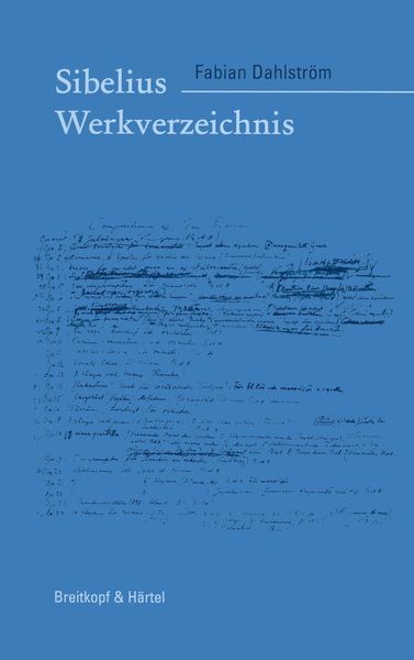 Sibelius-Werkverzeichnis Thematisch-Bibliographisches Verzeichnis Seiner Werke.